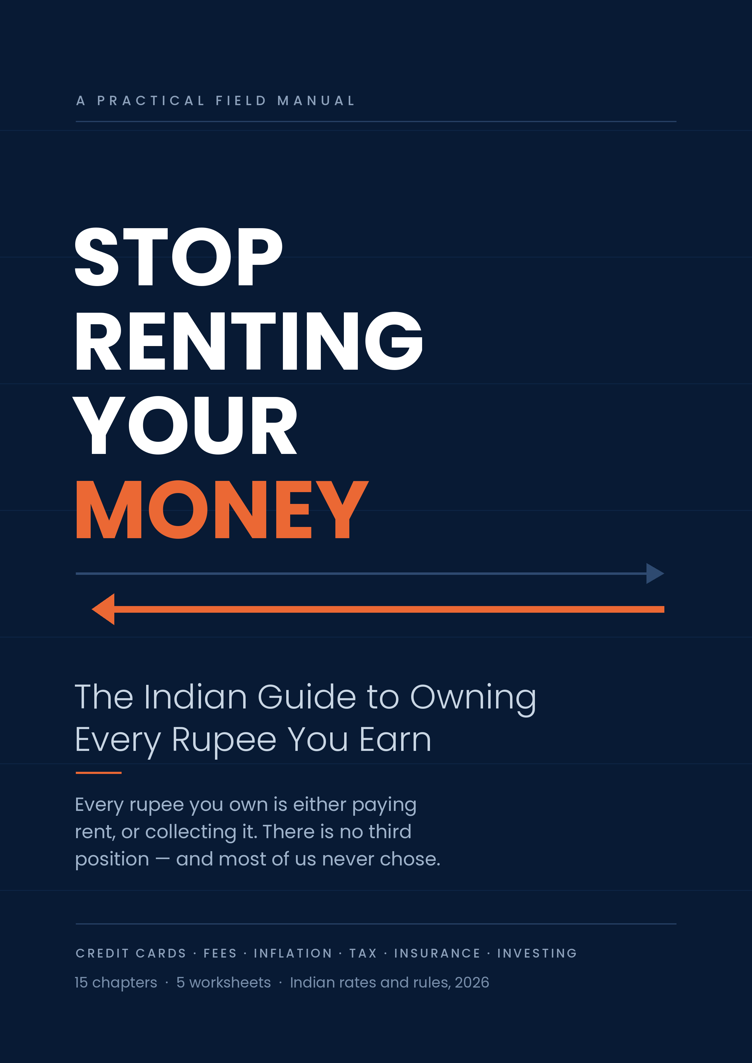 Cover of the ebook Stop Renting Your Money: The Indian Guide to Owning Every Rupee You Earn
